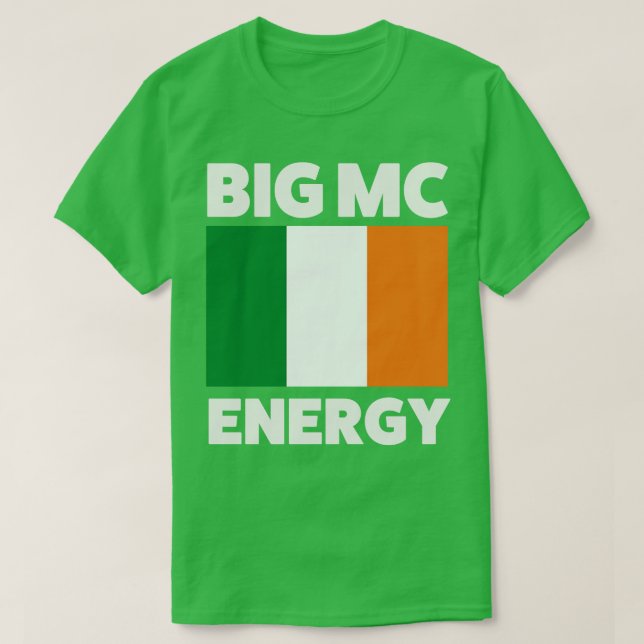 Big Mc Energy Irish Flagga Ireland Pride T Shirt (Design framsida)