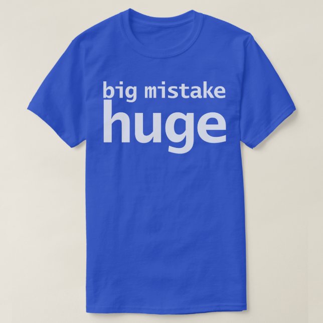 Big Mistake Huge Funny Typography T Shirt (Design framsida)