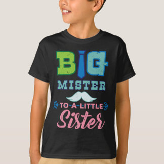 Big Mister till en liten syster Big Brother Gift I T Shirt