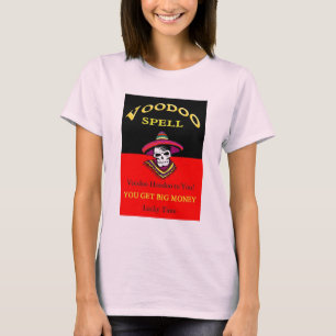 Big Money Voodoo Spell T Shirt