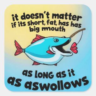 Big Mouth, Big Laughs, Roligten för fiske Fyrkantigt Klistermärke