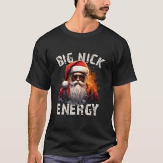 Big Nick Energy Coola Santa Sunglasses jul jul Xm T Shirt