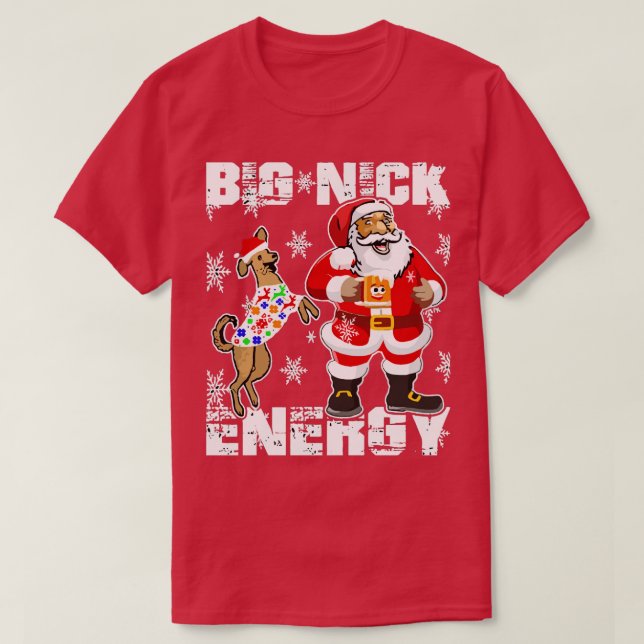 Big Nick Energy Funny juljul T Shirt (Design framsida)