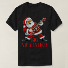 Big Nick Energy Funny jultomten Guitarist T Shirt