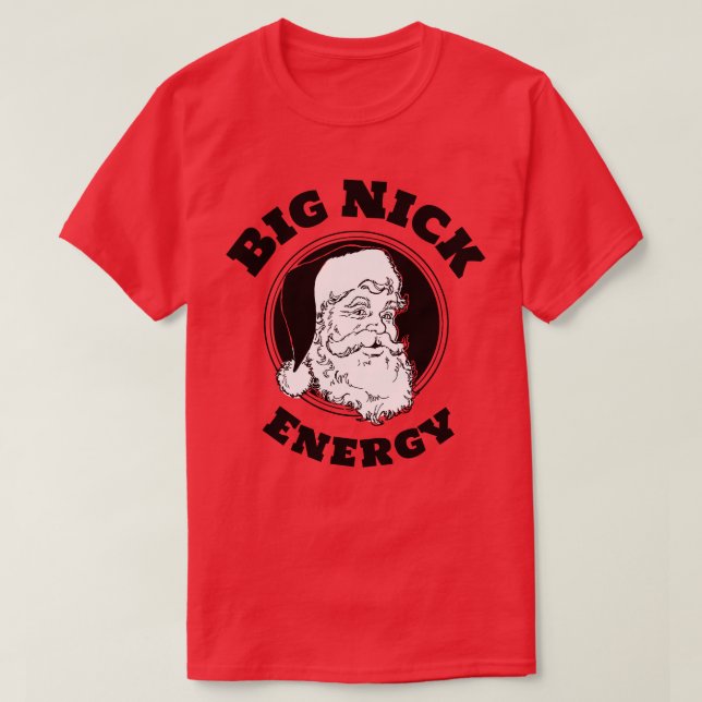 Big Nick Energy Funny Jultomten T Shirt (Design framsida)
