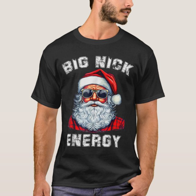 Big Nick Energy Funny Santa Christmas  T Shirt (Framsida)