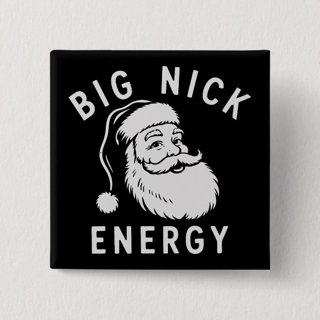 Big Nick Energy Funny Xmas Fat Santa Claus Saint  Knapp (Framsida)