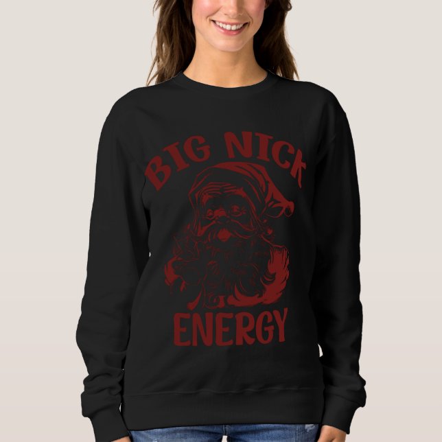Big Nick Energy Funy-familjens jultomte T Shirt (Framsida)
