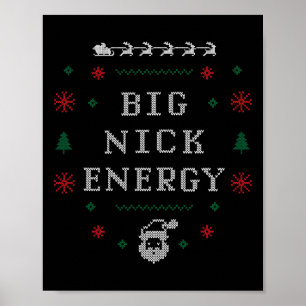 Big Nick Energy Funy Julafton jul Helgdag Manar W Poster