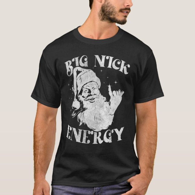 Big Nick Energy Julafton jul Ugly Sweater Manar W T Shirt (Framsida)