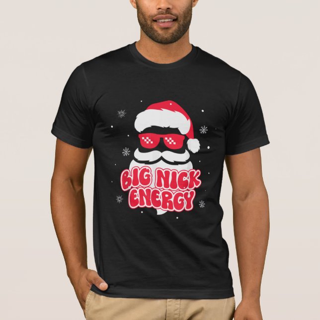 Big Nick Energy Jultomten Funny Julafton jul T Shirt (Framsida)