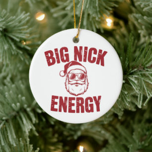 Big Nick Energy Rolig Tomte Otrevlig Julskämt  Julgransprydnad Keramik