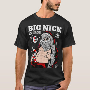 Big Nick Energy Santa Funy jul Tee Humor Di