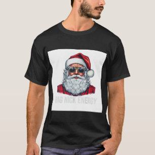 Big Nick Energy Santa T Shirt