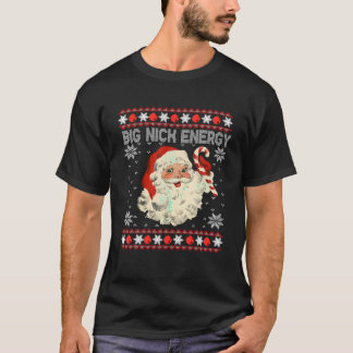 Big Nick Energy Santa Ugly God jul Flickor T Shirt