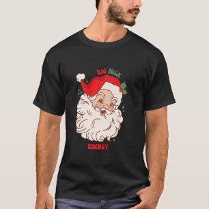 Big Nick Energy Shirt Vintage Santa Julafton Funny T