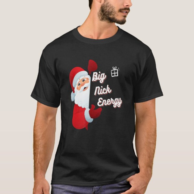 Big Nick Energy T Shirt (Framsida)