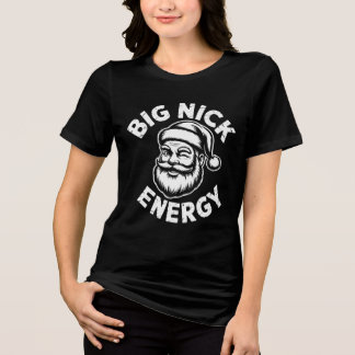 big nick energy t shirt