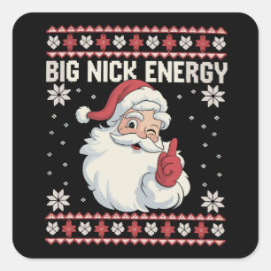 Big Nick Energy Tomte Fuljulströja Fyrkantigt Klistermärke