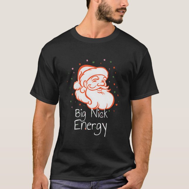 Big Nick Energy Tomte Glans T Shirt (Framsida)