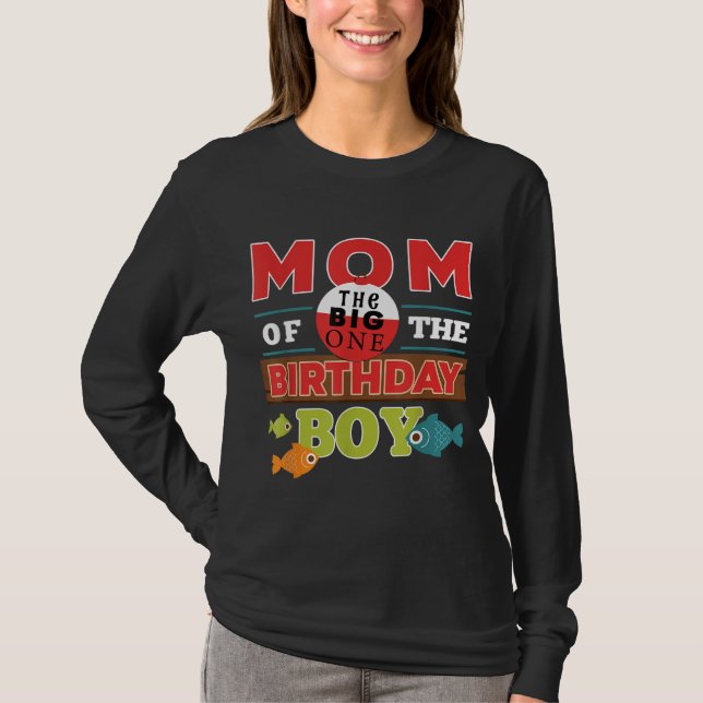 Big One Fishing Theme Mamma of the Birthday Boy T Shirt (Framsida)