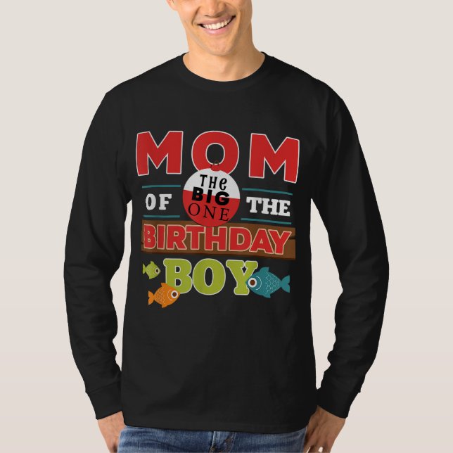 Big One Fishing Theme Mamma of the Birthday Boy T Shirt (Framsida)