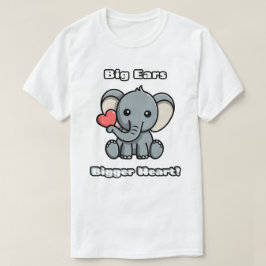 Big Öron Bigger Heart! Adsible Elephant T Shirt