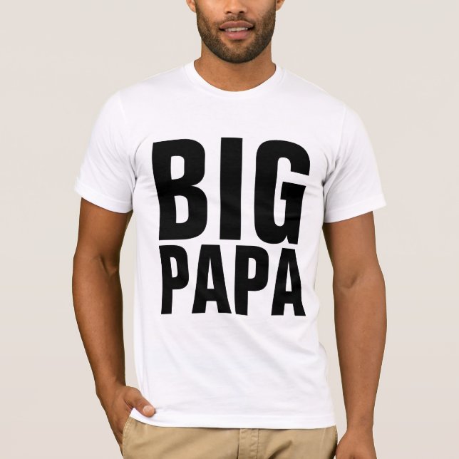 BIG PAPA HERR PAPPAS T-SHIRTAR T SHIRT (Framsida)