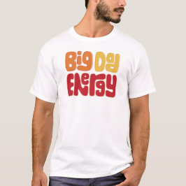 Big Pappa Energy Manar-Shirt T Shirt