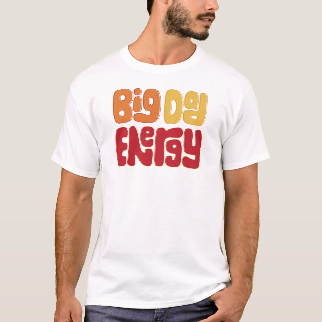 Big Pappa Energy Manar-Shirt T Shirt (Framsida)