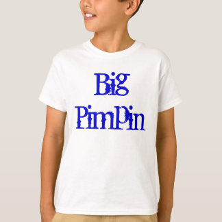 Big Pimpin Tee Shirt