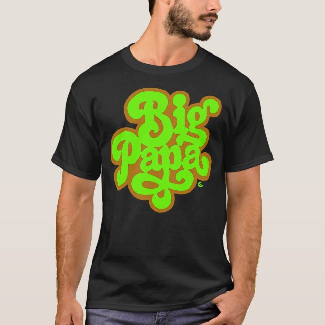 Big Poppa - Shirt T (Framsida)
