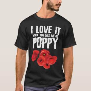 Big Poppy Flowers Blommigt Designer Florist Pun T Shirt