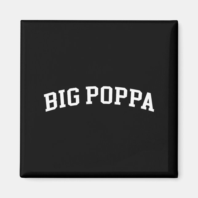 Big Ppa  Magnet (Framsidan)