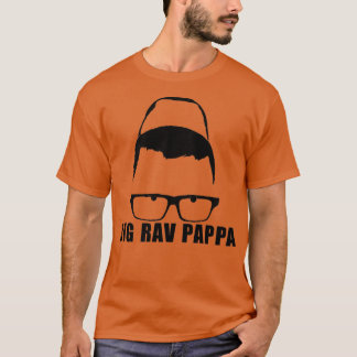 Big Rav Pappa  T Shirt