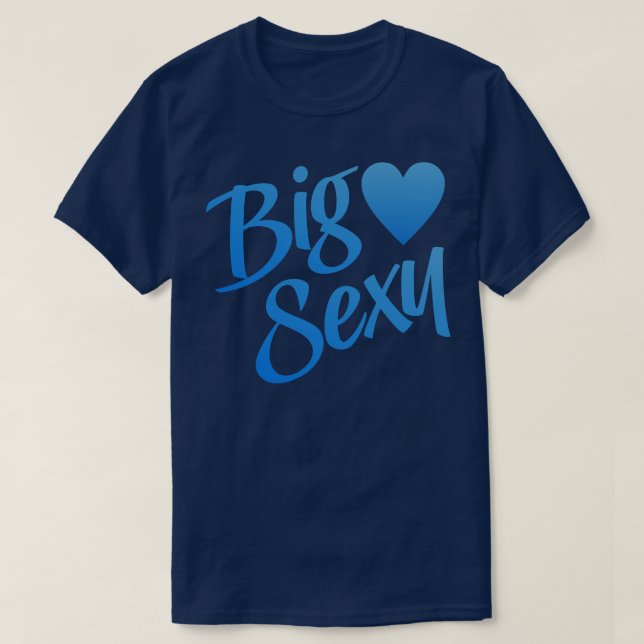 Big Sexy 5 T Shirt (Design framsida)