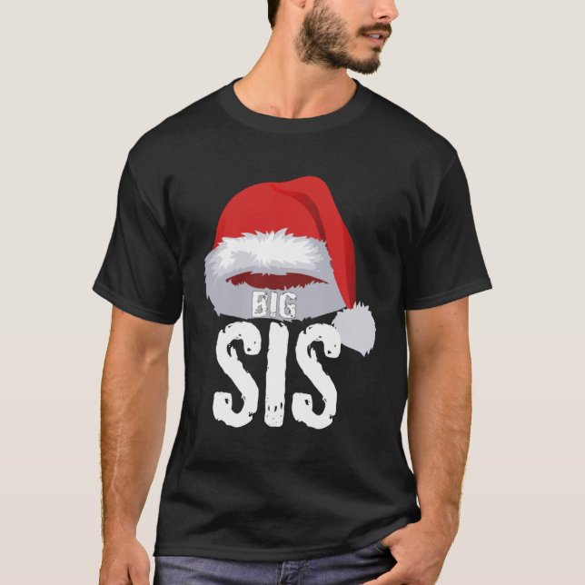 Big Sis Christmas Red Santa Claus Cap Sister T Shirt (Framsida)