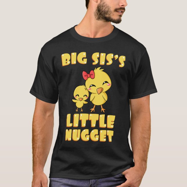 Big Sis's Little Nugget Chicken Lover Sibling Nugg T Shirt (Framsida)