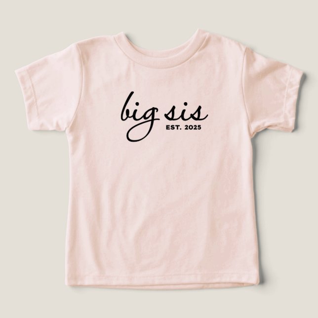 Big Sist Est 2025 T Shirt (Design Framsida)