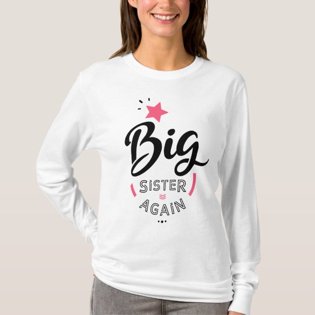 Big sister again t shirt (Framsida)