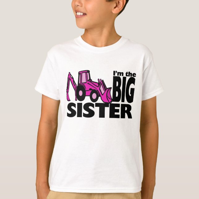 Big Sister Backhoe T Shirt (Framsida)