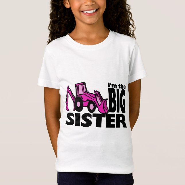 Big Sister Backhoe Tee Shirt (Framsida)