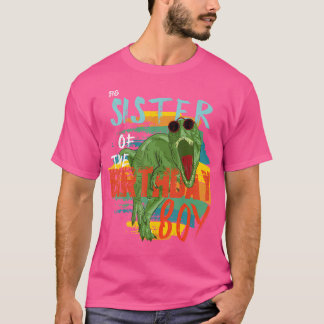 Big Sister Birthday Boy T Rex Dinosaur Matching Fa Shirt