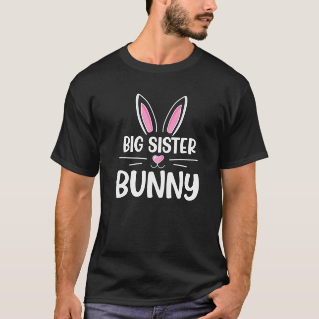 Big Sister Bunny Matching Family Påskägg Huntin T Shirt (Framsida)