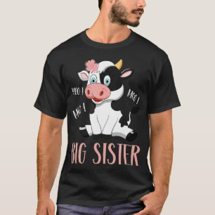 Big Sister Cow Cute Cow Farmer Birthday Matching F T Shirt