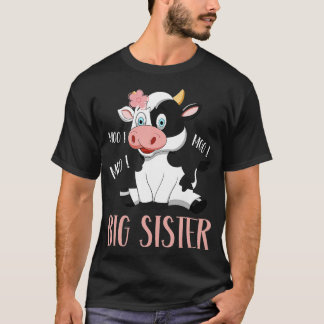 Big Sister Cow Cute Cow Farmer Birthday Matching F T Shirt