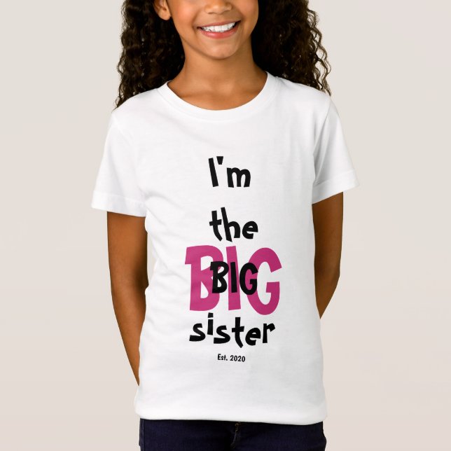 Big Sister Est. Dag Roligt Rosa svart text T Shirt (Framsida)