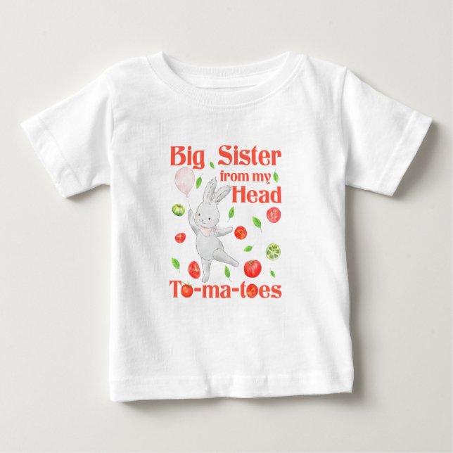 Big Sister från mitt huvud till Min Tomater Pun T Shirt (Framsida)