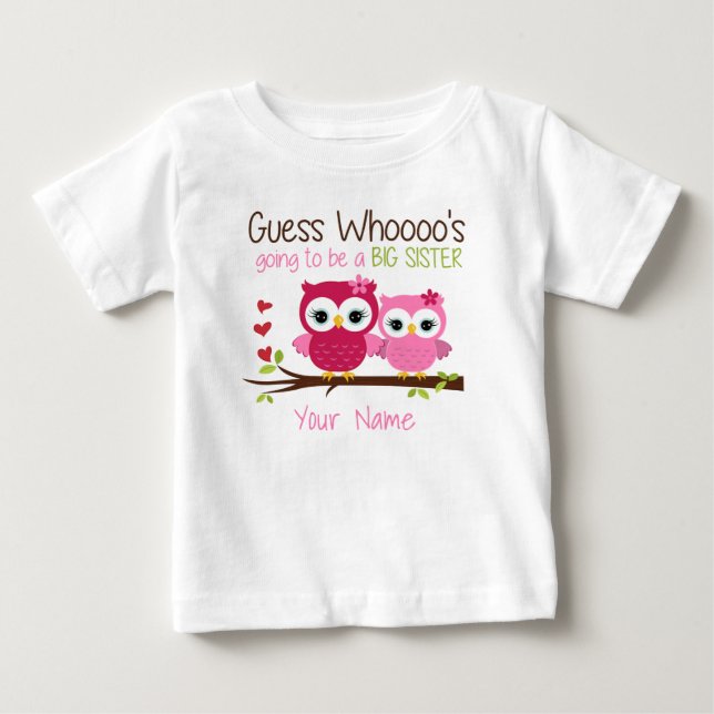 Big Sister gissar vem Rosa Uggla Personlig T Shirt (Framsida)