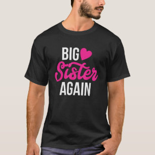 Big Sister igen Älder Dotter Syskon Big Sister T Shirt